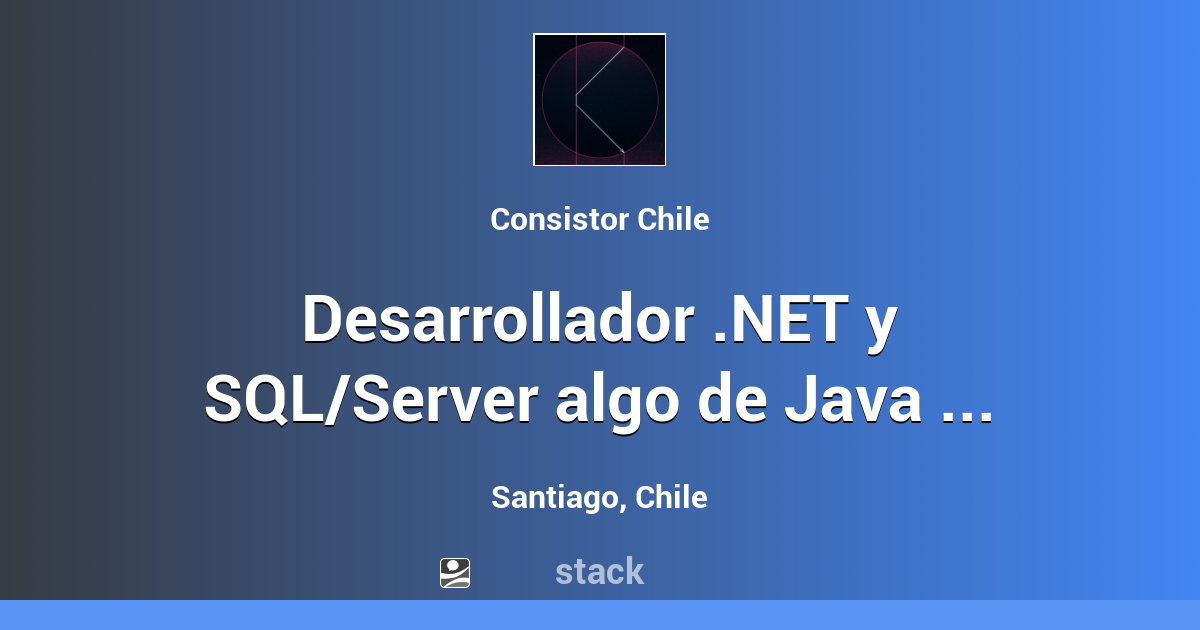 Trabajo Desarrollador .NET y SQL/Server algo de Java (100% Remoto)
